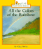 All the Colors of the Rainbow All the Colors of the Rainbow
